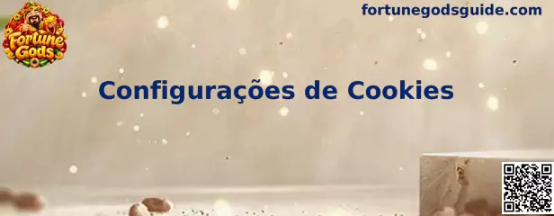 Configurações de Cookies e Proteção no Fortune Gods