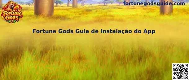 Fortune Gods Guia de Instalação do App