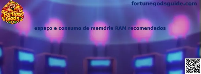 Diretrizes de espaço em disco e consumo de memória RAM recomendados para Fortune Gods