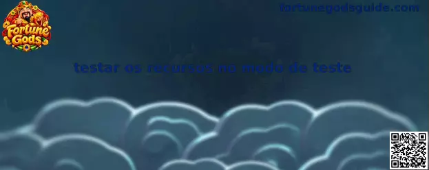 Testar os recursos no modo de teste