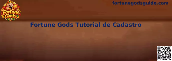Fortune Gods Tutorial de Cadastro Oficial
